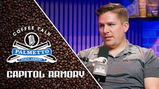 Suppressors Online - Capitol Armory Coffee Talk | Palmetto State Armory