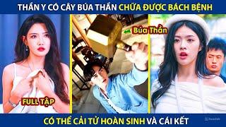 Thần Y Có Cây Búa Thần Chữa Được Bách Bệnh, Có Thể Biến Người C.h.ế.t Sống Lại | điêu thuyền review