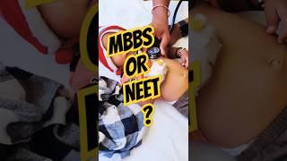 🩺NEET OR MBBS ?#neet #neet2025 #mbbs #yt #pw#doctor #trending  #shorts