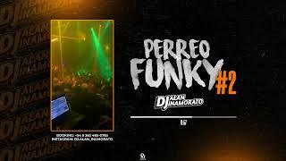 PERREO-FUNKY #2 (ENGANCHADO) - DJ ALAN INAMORATO