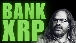 BANKS AND XRP *TRUTH*