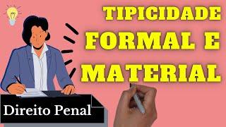 Tipicidade Formal e Tipicidade Material (Direito Penal): Resumo Completo