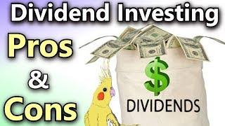 Dividend Investing: Pros and Cons of Investing in Dividend Stocks! 