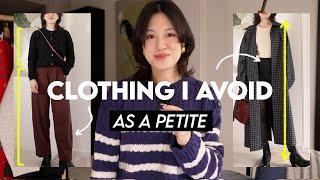 CLOTHING I WEAR & AVOID AS A PETITE (Petite Fashion Advice)