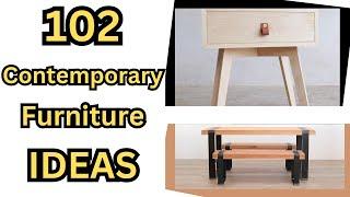 102 Contemporary Furniture Ideas