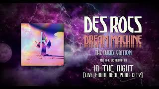 Des Rocs - In The Night (Live From New York City) (Official Audio)