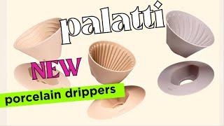 New Palatti Porcelain Drippers are here!