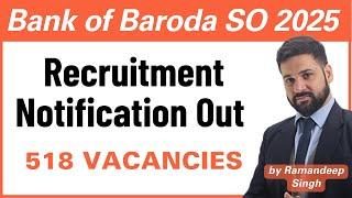 Bank of Baroda SO Recruitment 2025 | 518 Vacancies | Eligibility, Exam Pattern & Preparation