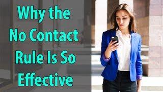 Why The No Contact Rule Is So Effective