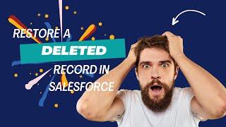 How to restore a deleted record in Salesforce