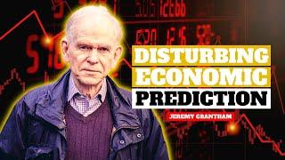 Jeremy Grantham‘s Disturbing Economic Prediction For 2023