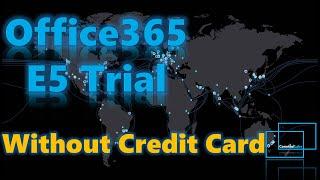 Office365 Lab Exercise | How to setup E5 trial office365 tenant