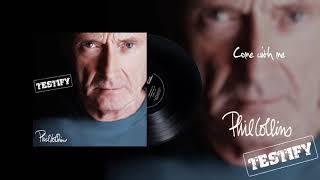 Phil Collins - Come With Me (2016 Remaster Official Audio)