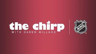 The Chirp | Jack Hughes & Dave Lowry