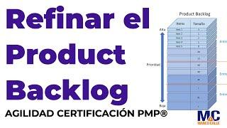 ¡Descubre Cómo “Refinar” el Backlog de Producto y Maximizar su Potencial!