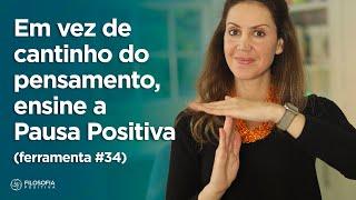 Pausa Positiva - (Ferramenta #34 Disciplina Positiva)