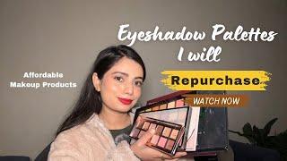 Eyeshadow Palettes I’ll Always Repurchase | Affordable Professional Makeup Vanity | Bushra