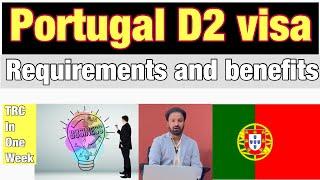 D2 Visa Portugal / D2 visa portugal requirements / d2 visa portugal 2025