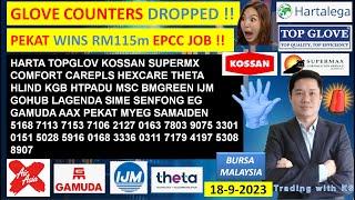 Daily KLSE BURSA UPDATE - 18-9-2024GLOVE COUNTERS DROPPED !! PEKAT WINS RM115m EPCC JOB !! HARTA