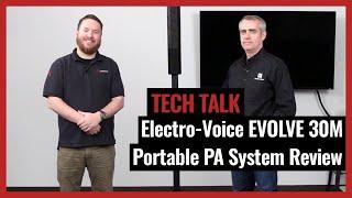 Electro-Voice EVOLVE 30M Portable PA System Review on Pro Acoustics Tech Talk Episode 45