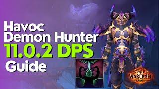 Havoc Demon Hunter The War Within Guide - Season 1 M+ & Raid