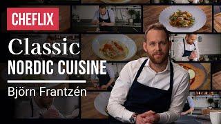 Classic Nordic Cuisine | by Björn Frantzén*** |Trailer | Cheflix