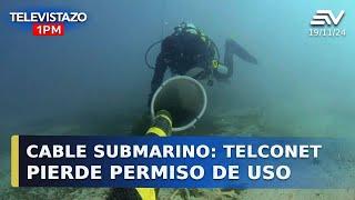 Cable submarino: Telconet pierde el permiso de uso | Televistazo 1PM #EnVivo