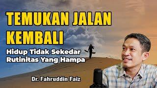 Menemukan Hidup Menjadi Lebih Bermakna  | Ngaji Filsafat | Dr. Fahruddin Faiz