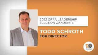 2022 ORRA Director Candidate:  Todd Schroth