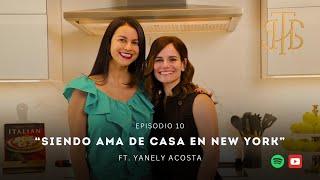 10. Siendo ama de casa en New York Ft. Yanely Acosta