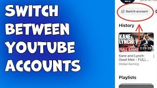 How to Switch Between YouTube Accounts: A Simple Guide