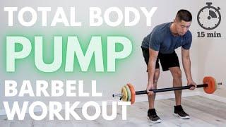 15 min HIIT Pump Barbell Workout [ Follow Along Full Body Routine ]