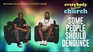 Everybody Hates Church | Episode 015: Everybody Hates the D9 | Trevor Chin