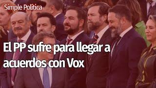 El PP sufre para pactar con Vox tras el 28M | Simple Política