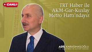 #Canlı | TRT Haber ile AKM-Gar-Kızılay Metro Hattı’ndayız. | Ankara