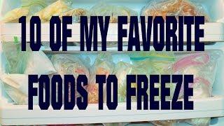 10 of My Favorite Foods to Freeze