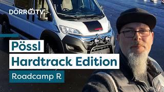 Pimp my PÖSSL  Hardtrack Edition Roadcamp R - Campervan Highlight