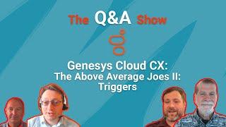 The Genesys Cloud Q&A Show | Ep 55