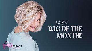 TAZ's FAVORITE WIG | WIG OF THE MONTH