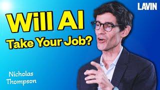 Will AI Take Your Job? | Nicholas Thompson