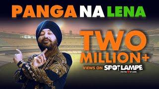 PANGA NA LENA (OFFICIAL MUSIC VIDEO) | DALER MEHNDI | CRICKET WORLD CUP SONG | SPOTLAMPE