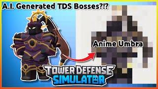 What if TDS BOSSES were A.I. Generated? || Tower Defense Simulator (ROBLOX)