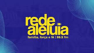 Programacão 99,5 FM - SP - Rede Aleluia