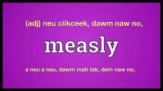 measly meaning in English Ngawn