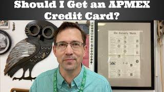 Should I Get an APMEX Credit Card?