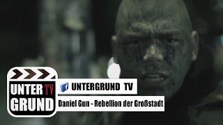 Daniel Gun - Rebellion der Großstadt (OFFICIAL HD VERSION)