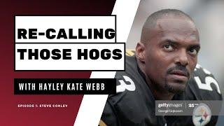 Re-Calling Those Hogs - Episode 1 w/ Steve Conley