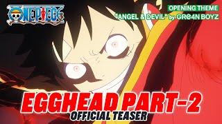 Egghead Part-2 Official Teaser | ONE PIECE