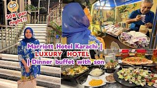 Marriott Hotel Karachi | 50000 per night LUXURY  HOTEL  | Dinner buffet with son