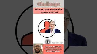 Challenge! Who can take a screenshot//Bill Gates// #challenge #shorts